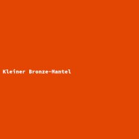 Kleiner Bronze-Mantel