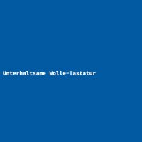 Unterhaltsame Wolle-Tastatur