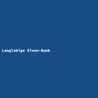 Langlebige Eisen-Bank