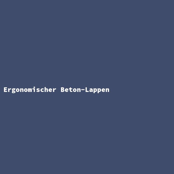 Ergonomic Concrete Cloth